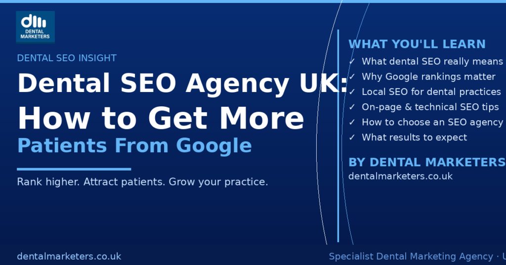 Dental SEO Agency UK: How to Get More Patients From Google